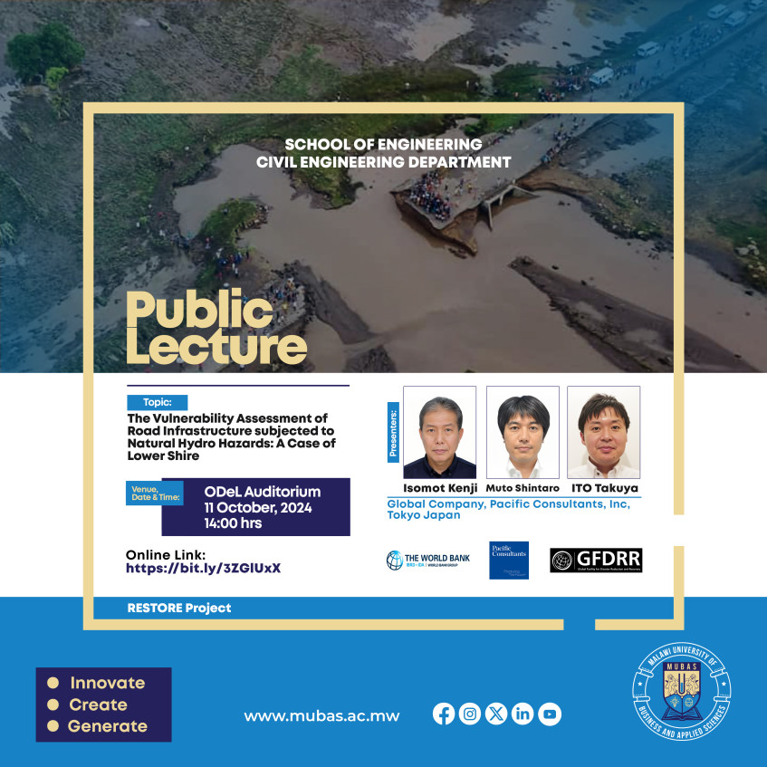 Public Lecture - The Vulnerability Assessment of Road Infrastructure subjected to Natural Hydro Hazards: A Case of Lower Shire
